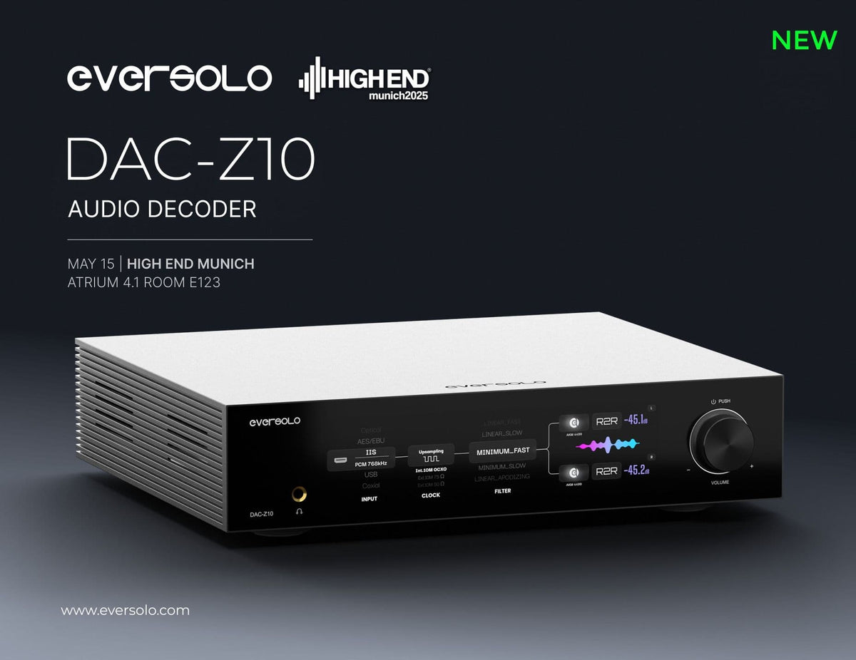 The good news keeps on coming... the new Eversolo DAC-Z10