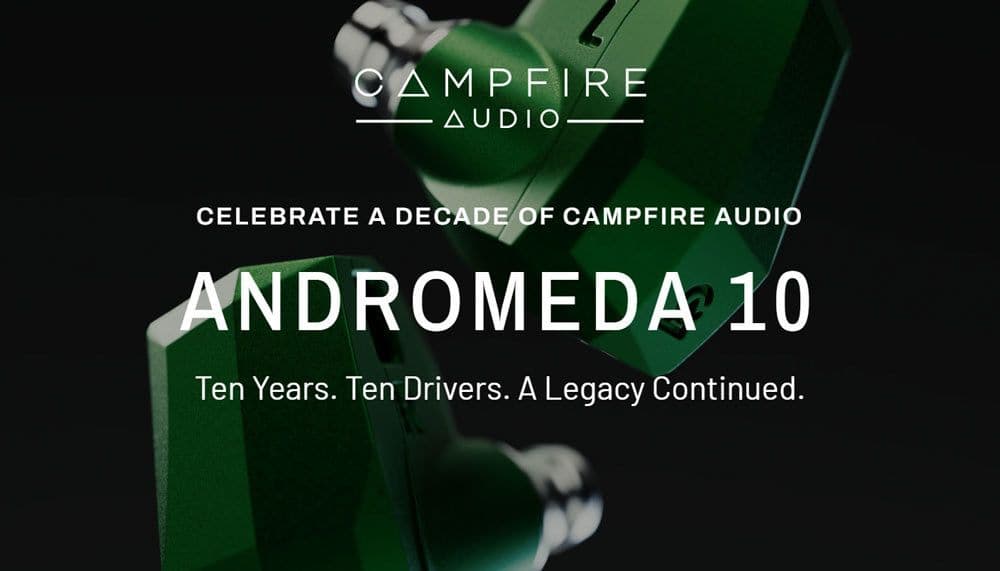 Campfire Audio Andromeda 10 In-Ear Monitors